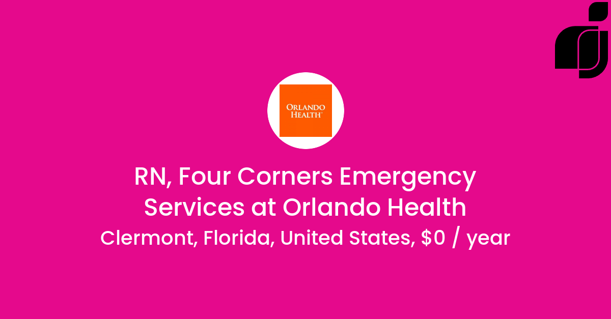 RN, Four Corners Emergency Services in Clermont, Florida, United States